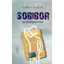 Sobibor - az elhallgatott múlt