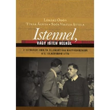 Istennel, vagy Isten nélkül