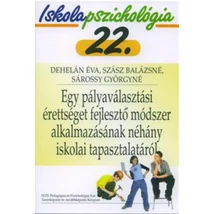 Egy pályaválasztási érettséget fejlesztő módszer