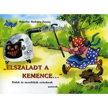 'Elszaladt a kemence...'