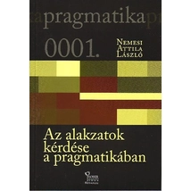 Az alakzatok kérdése a pragmatikában - Pragmatika 1.