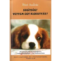 Segítség! Vettem egy kiskutyát!