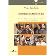 Visszatérők a tradícióhoz