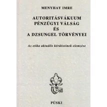 Autoritásvákuum, pénzügyi válság és a dzsungel törvényei
