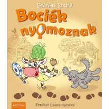 Bociék nyomoznak