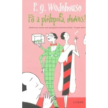 Fő a pléhpofa, Jeeves!