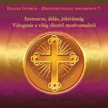 Szerencse, áldás, jókívánság - Válogatás a világ díszítő motívumaiból