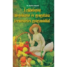 A rákbetegség megelőzése és gyógyítása