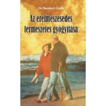 Az érelmeszesedés természetes gyógyítása