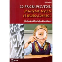 20 próbafelvételi magyar nyelv és irodalomból