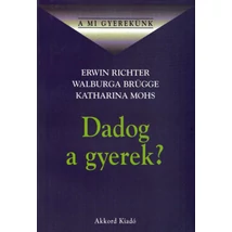 Dadog a gyerek?