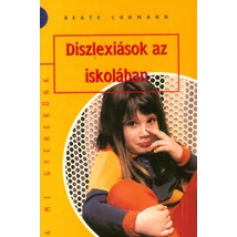 Diszlexiások az iskolában