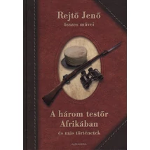 A három testőr Afrikában és más történetek