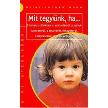 Mit tegyünk, ha...