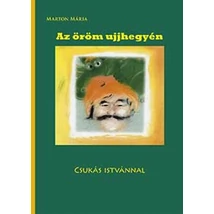 Az öröm ujjhegyén Csukás Istvánnal