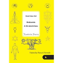 Melkidézek - A tűz misztériuma