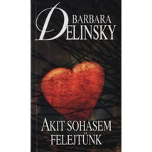 Akit sohasem felejtünk
