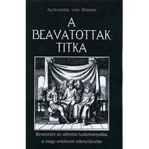 A beavatottak titka - Bevezetés az alkímiába, a nagy arkánum elkészítése