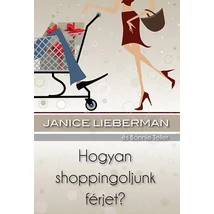 Hogyan shoppingoljunk férjet?
