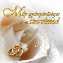 Mily gyönyörűséges a te szerelmed