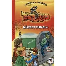 Kísértetiskola - Tom Turbo kalandjai 2. rész