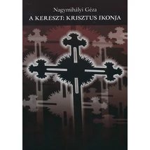 A kereszt: Krisztus ikonja