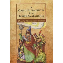 A Corpus Hermeticum és A Tabula Smaragdina