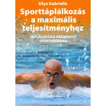 Sporttáplálkozás a maximális teljesítményhez