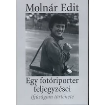 Egy fotóriporter feljegyzései - Ifjúságom története