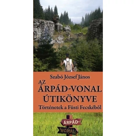 Az Árpád-vonal útikönyve