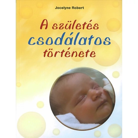 A születés csodálatos története