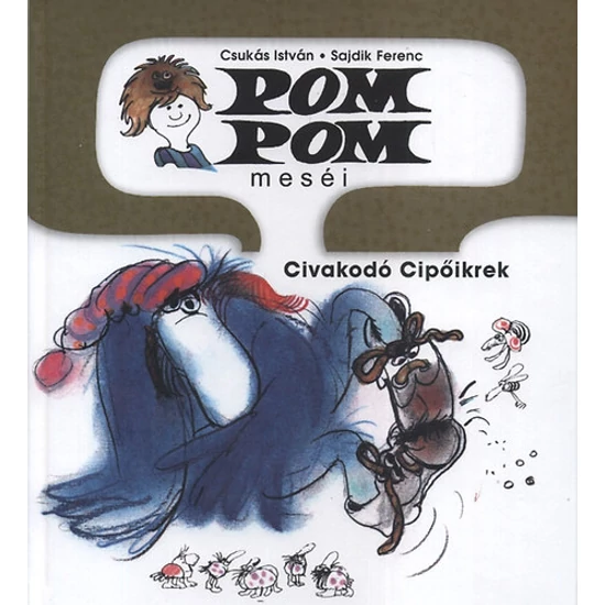 Pom Pom meséi - Civakodó Cipőikrek