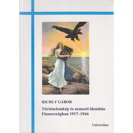 Történelemkép és nemzeti identitás Finnországban 1917-1944