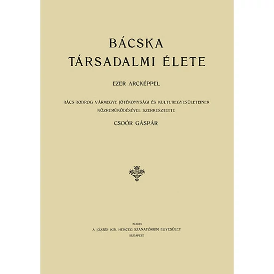 Bácska társadalmi élete ezer arcképpel