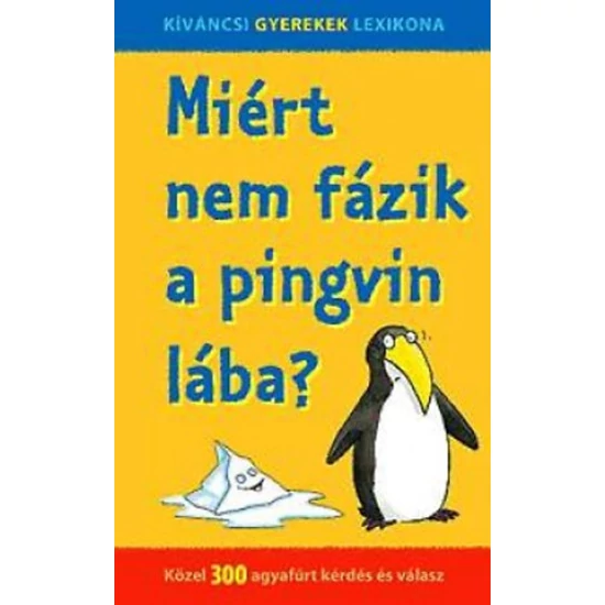 Miért nem fázik a pingvin lába?