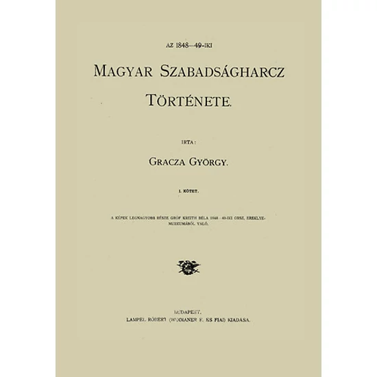 Az 1848-49 iki magyar szabadságharcz története I-V.