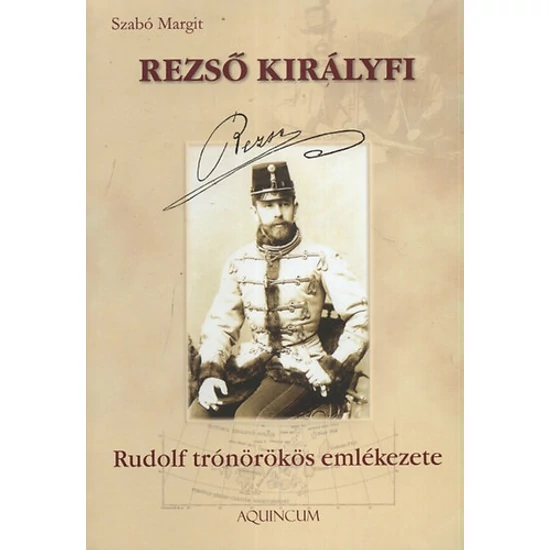 Rezső királyfi - Rudolf trónörökös emlékezete