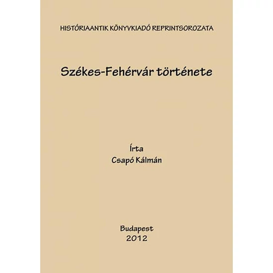 Székes-Fehérvár története