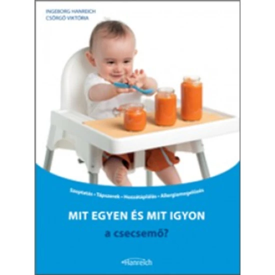 Mit egyen és mit igyon a csecsemő?