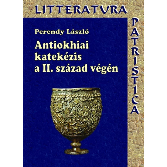 Antiokhiai katekézis a II. század végén - Theophilosz püspök munkássága