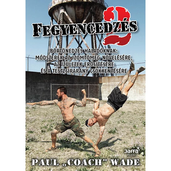 Fegyencedzés 2. 