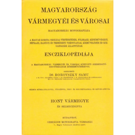 Magyarország vármegyéi és városai - Hont vármegye és Selmeczbánya sz. kir. város