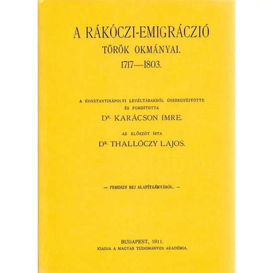 A Rákóczi-emigráczió török okmányai 1717-1803