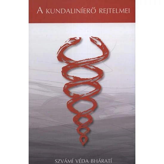 A kundaliníerő rejtelmei
