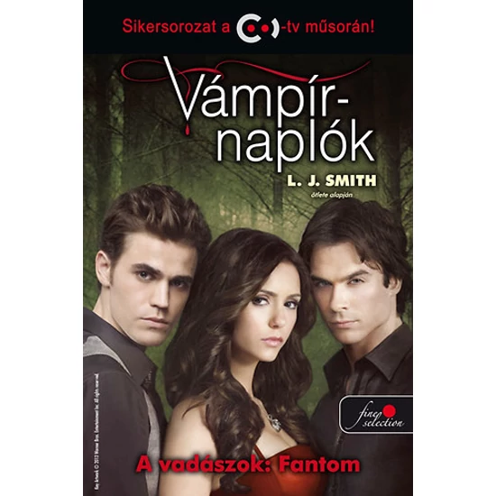 Vámpírnaplók 8. - A vadászok: Fantom