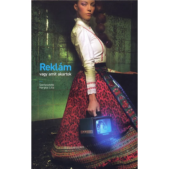 Reklám, vagy amit akartok