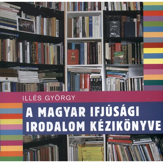 A magyar ifjúsági irodalom kézikönyve