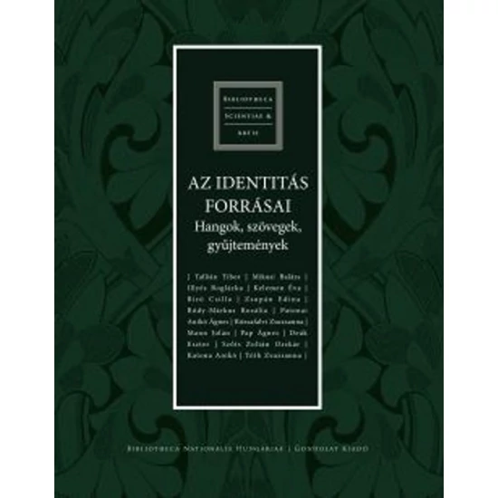 Az identitás forrásai - Hangok, szövegek, gyűjtemények