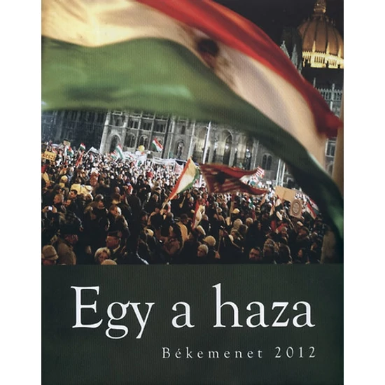 Egy a haza - Békemenet 2012 - Interjú Orbán Viktorral