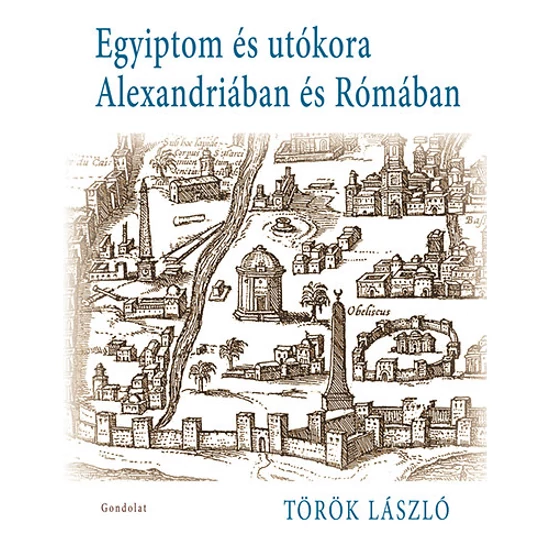 Egyiptom és utókora Alexandriában és Rómában